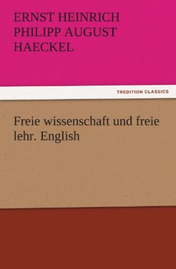Freie Wissenschaft Und Freie Lehr. English