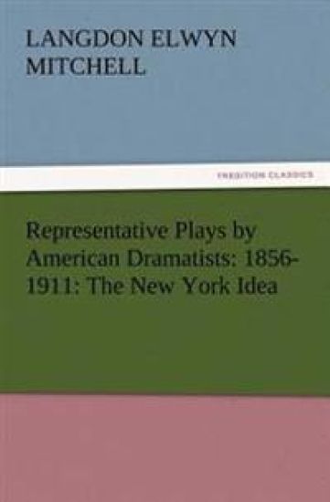 Representative Plays by American Dramatists