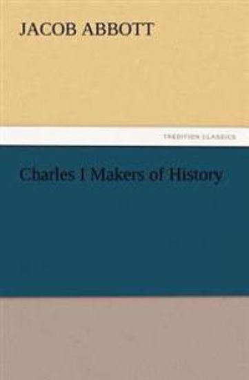 Charles I Makers of History