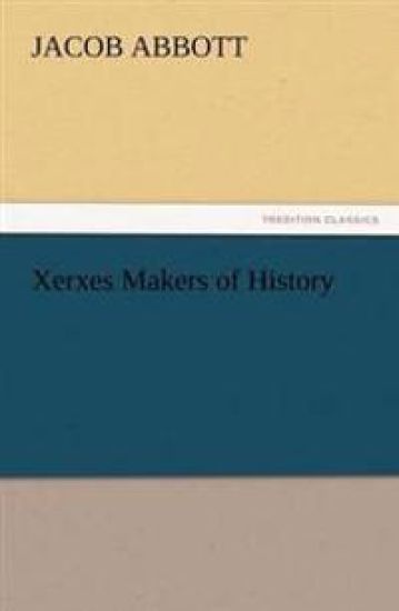 Xerxes Makers of History