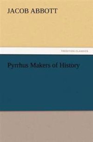 Pyrrhus Makers of History