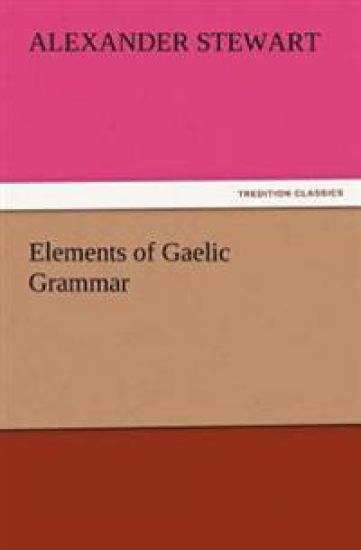 Elements of Gaelic Grammar
