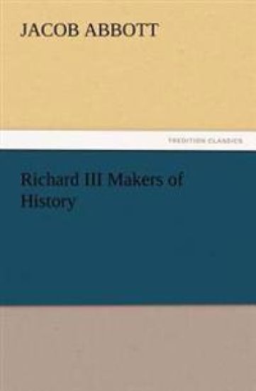 Richard III Makers of History