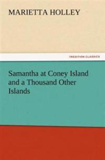 Samantha at Coney Island and a Thousand Other Islands – Marietta Holley, kirjan kansikuva