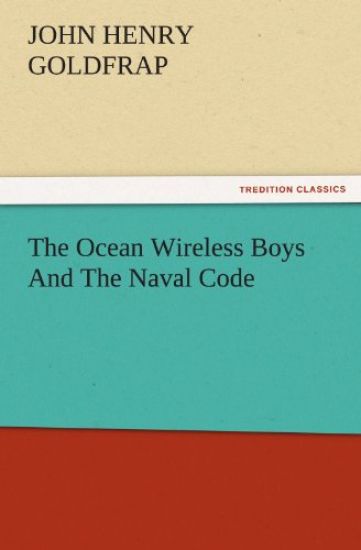 The Ocean Wireless Boys and the Naval Code