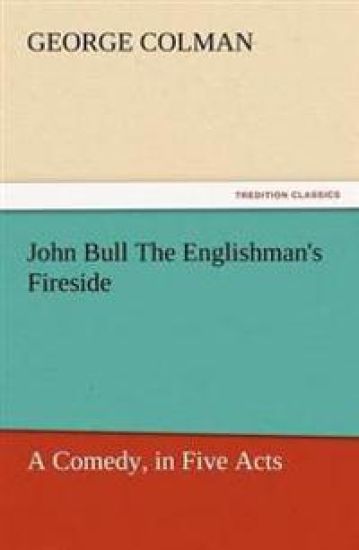 John Bull the Englishman's Fireside
