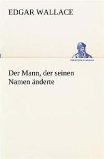 Der Mann, Der Seinen Namen Anderte