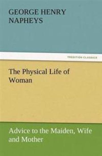 The Physical Life of Woman