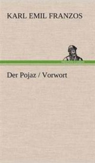 Der Pojaz / Vorwort