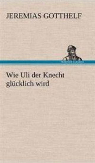 Wie Uli Der Knecht Glucklich Wird