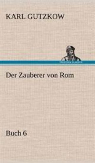 Der Zauberer Von ROM, Buch 6