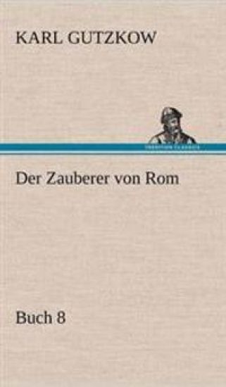 Der Zauberer Von ROM, Buch 8