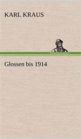Glossen Bis 1914