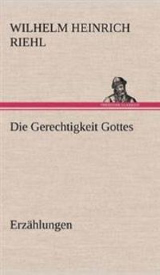 Die Gerechtigkeit Gottes - Erzahlungen