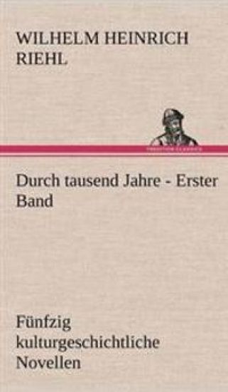 Durch Tausend Jahre - Erster Band