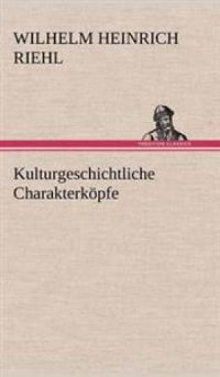 Kulturgeschichtliche Charakterkopfe