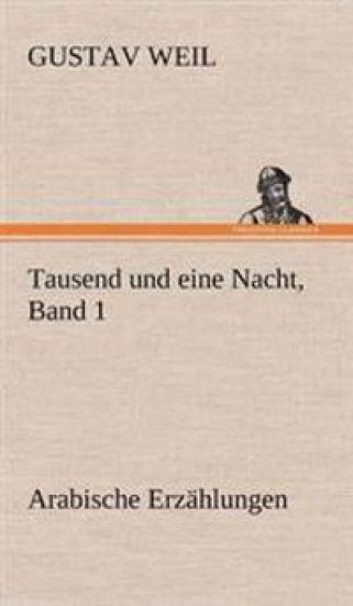 Tausend Und Eine Nacht, Band 1