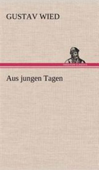 Aus Jungen Tagen