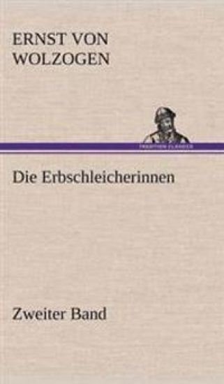 Die Erbschleicherinnen - Zweiter Band