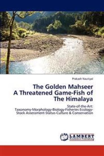 The Golden Mahseer a Threatened Game-Fish of the Himalaya