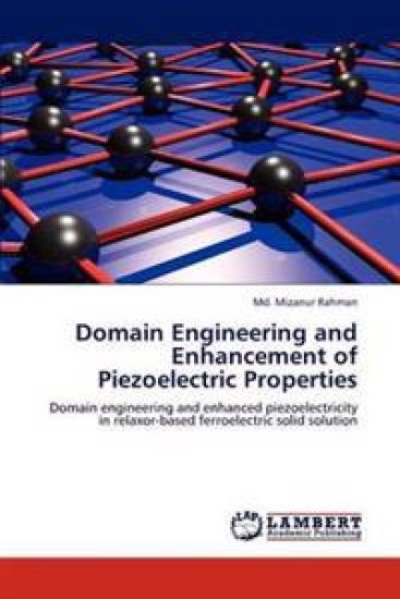 Domain Engineering and Enhancement of Piezoelectric Properties