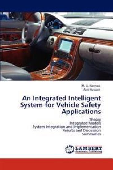 An Integrated Intelligent System for Vehicle Safety Applications