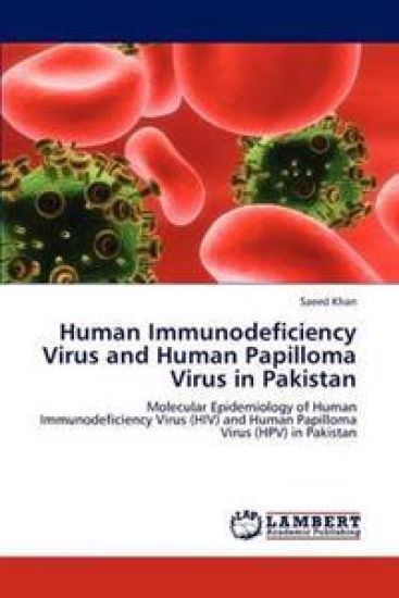 Human Immunodeficiency Virus and Human Papilloma Virus in Pakistan