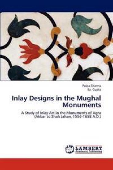 Inlay Designs in the Mughal Monuments