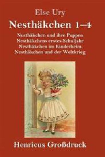 Nesthäkchen Gesamtausgabe in drei Großdruckbänden (Großdruck)