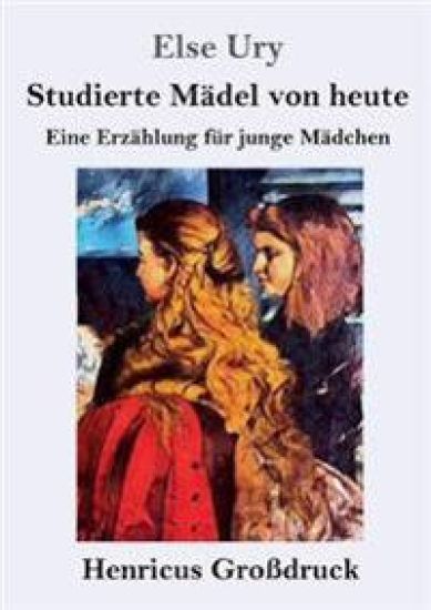 Studierte Mädel von heute (Großdruck)