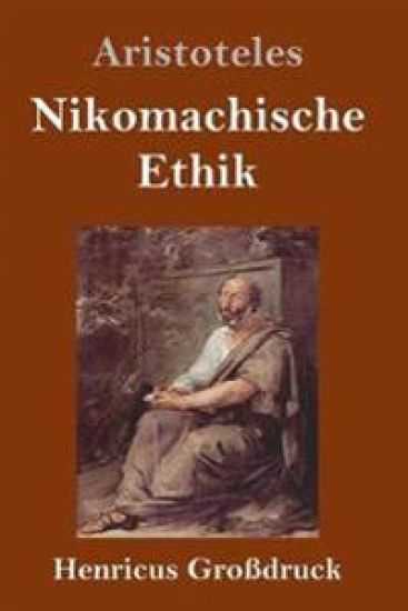 Nikomachische Ethik (Großdruck)