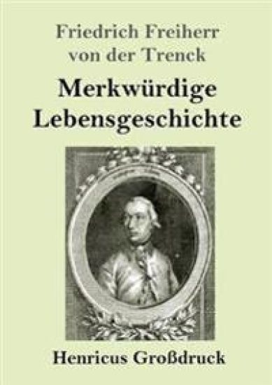 Merkwürdige Lebensgeschichte (Großdruck)