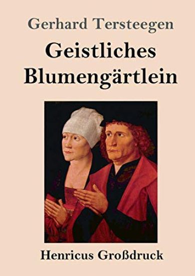 Geistliches Blumengärtlein (Großdruck)