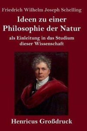 Ideen zu einer Philosophie der Natur (Großdruck)
