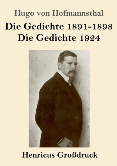 Die Gedichte 1891-1898 / Die Gedichte 1924 (Großdruck) – Hugo Von Hofmannsthal, kirjan kansikuva