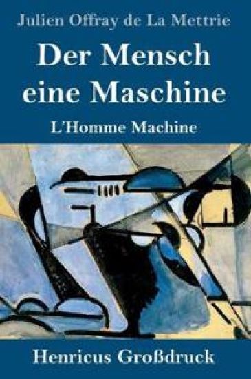 Der Mensch eine Maschine (Großdruck)