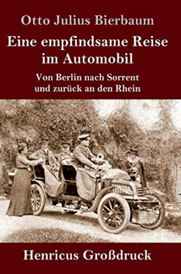 Eine empfindsame Reise im Automobil (Großdruck)