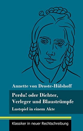 Perdu! oder Dichter, Verleger und Blaustrümpfe