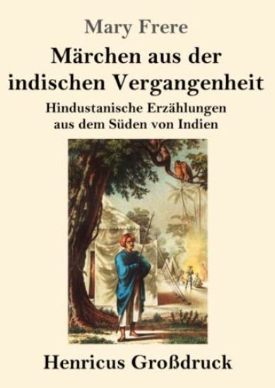 Märchen aus der indischen Vergangenheit (Großdruck)