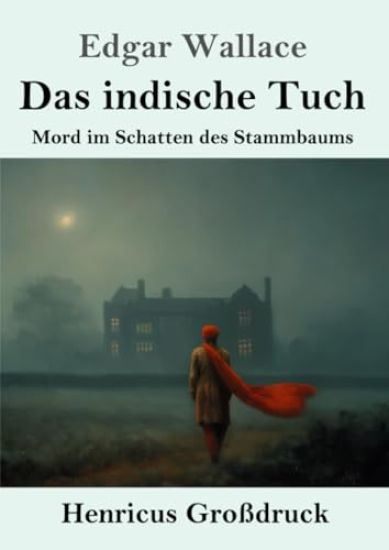 Das indische Tuch (Großdruck): Mord im Schatten des Stammbaums