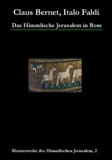 Das Himmlische Jerusalem in Rom