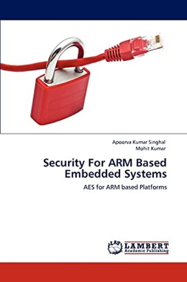 Security for Arm Based Embedded Systems