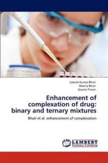 Enhancement of complexation of drug – Lokesh Kumar Bhati, kirjan kansikuva
