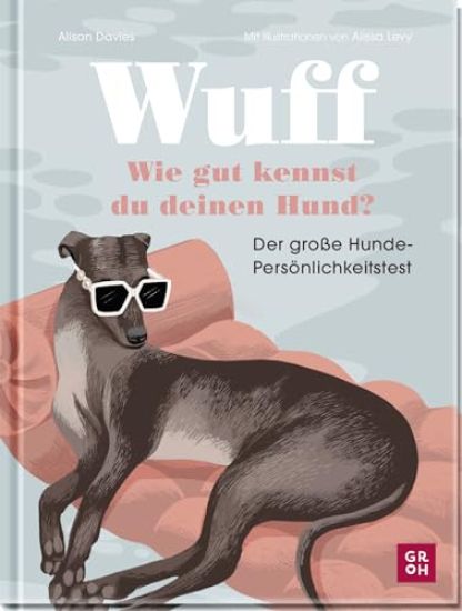 Wuff - Wie gut kennst du deinen Hund?.