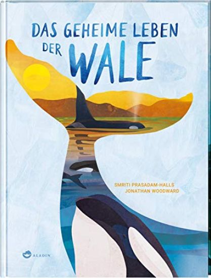Prasadam-Halls, S: Das geheime Leben der Wale