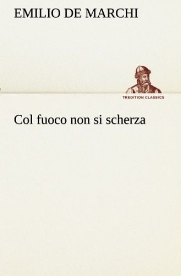 Col fuoco non si scherza