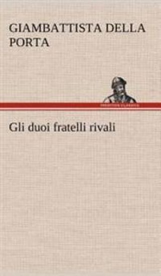 Gli duoi fratelli rivali