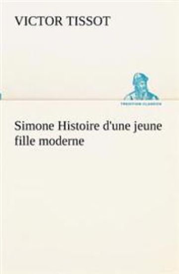 Simone Histoire d'une jeune fille moderne