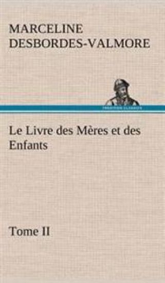 Le Livre des Mères et des Enfants, Tome II