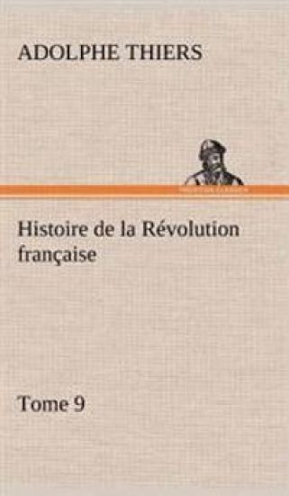 Histoire de la Révolution française, Tome 9